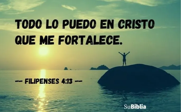 Todo lo puedo en Cristo que me fortalece.