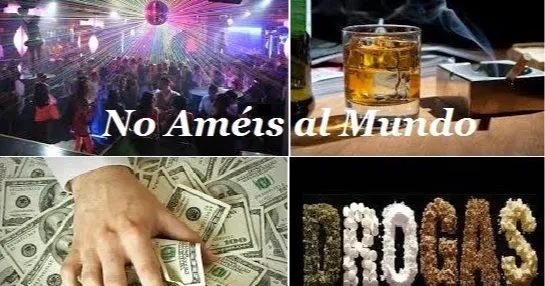 No amen este mundo ni las cosas que les ofrece